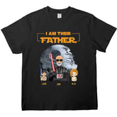 I Am Their Father - Custom Father's Day Shirt & Gift!